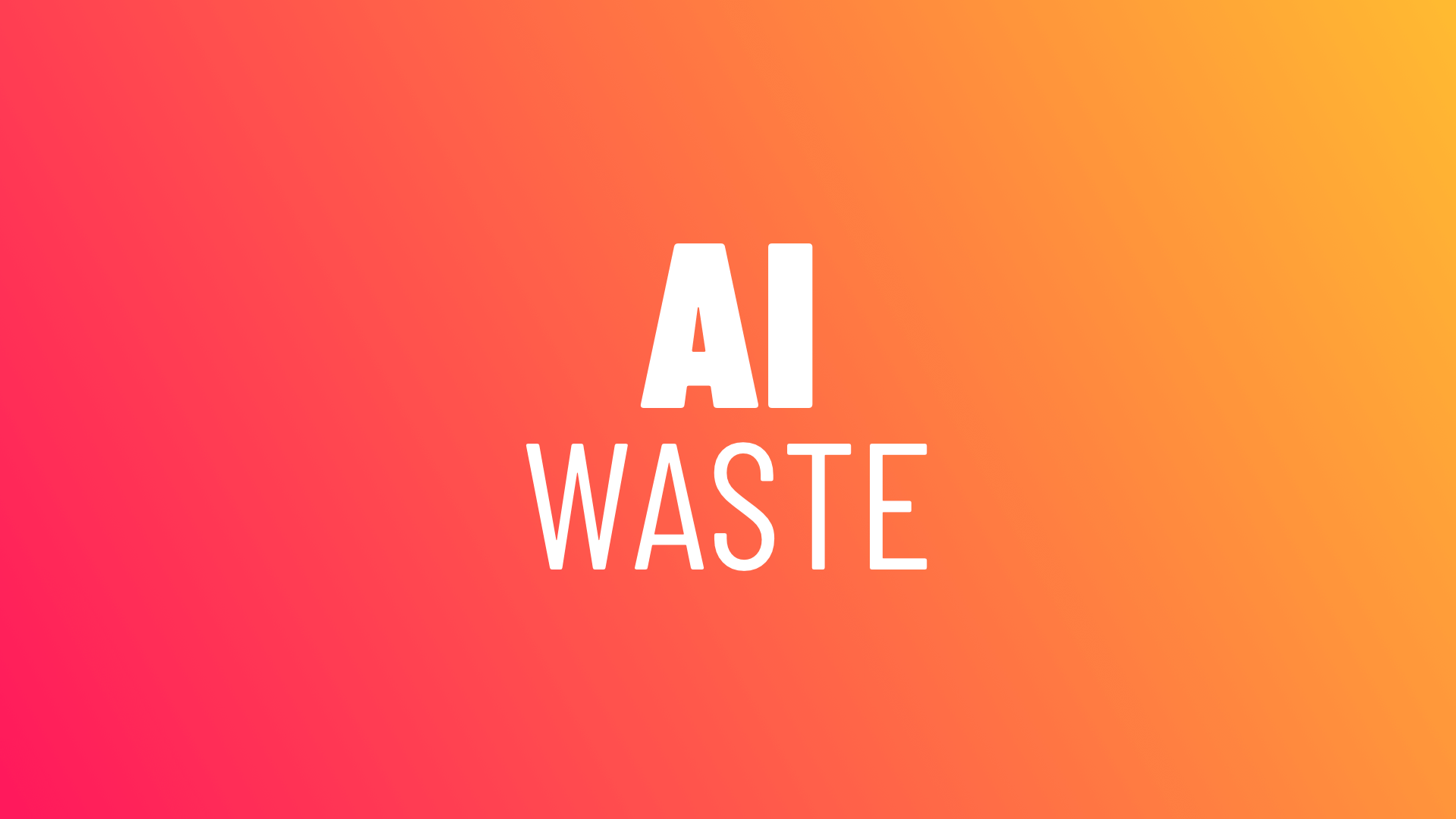 AI Waste